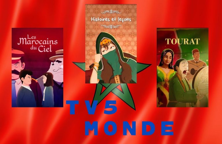 Les affiches des trois dessins animes marocains sur tv5 monde avec le drapeau marocain et le logo TV5 Monde